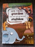 Wie Tiere sprechen und wie wir sie besser verstehen Baden-Württemberg - Durlangen Vorschau