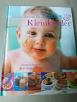 Gesund kochen für Babys und Kleinkinder, tolles Koch Buch Familie Bayern - Weißenburg in Bayern Vorschau