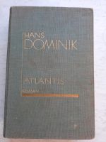 Atlantis von Hans Dominik, erschienen 1925 - gebraucht Bayern - Wallersdorf Vorschau