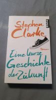 Stephen Clarke Roman eine kurze Geschichte der Zukunft Buch Niedersachsen - Emsbüren Vorschau