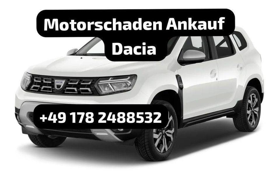 Motorschaden Ankauf Dacia Duster Sandero Lodgy Logan Dokker Pick in Schönstedt