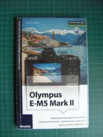 Fachbuch zur Olympus OM-D M5 MK II Nordrhein-Westfalen - Löhne Vorschau