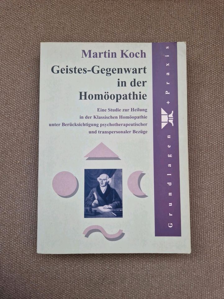 Geistes-Gegenwart in der Homöopathie * Martin Koch in Berlin
