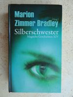 Silberschwester Magische Geschichten XIV  Hrsg. M. Zimmer Bradley Baden-Württemberg - Börtlingen Vorschau