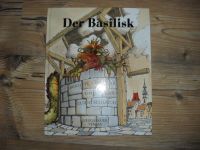 Weninger u.a., Der Basilisk - Bilderbuch / nach einer alten Sage Rheinland-Pfalz - Bacharach Vorschau