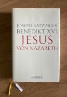 Jesus von Nazareth - Joseph Ratzinger - Benedikt XVI. Baden-Württemberg - Konstanz Vorschau