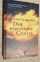 Der ungezähmte Christ Eldredge John  Buch. Kiel - Kiel - Damperhof Vorschau