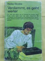 DDR Jugendbuch“Verdammt, es geht weiter“ Verlag Neues Leben Eimsbüttel - Hamburg Rotherbaum Vorschau