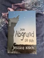 Dem Abgrund so nah Jessica Koch Mut mach Jugend Buch Roman Wandsbek - Hamburg Tonndorf Vorschau