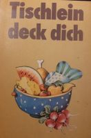 Tischlein deck dich - Kochbuch für Kinder von R. Kroboth Sachsen - Radeberg Vorschau