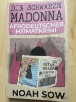 Die Schwarze Madonna Afrodeutscher Heimatkrimi von Noah Sow Niedersachsen - Braunschweig Vorschau