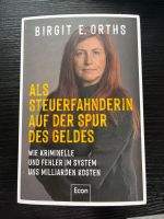 Buch Als Steuerfahnderin auf der Spur des Geldes Birgit Orths NEU Düsseldorf - Wersten Vorschau