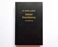 Dr. Martin Luthers kleiner Katechismus mit Erklärung - NEU Nordrhein-Westfalen - Gelsenkirchen Vorschau
