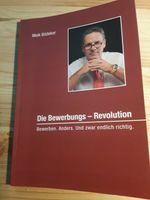 Buch Bewerbung schreiben, Die Bewerbungs-Revolution Bayern - Rottach-Egern Vorschau