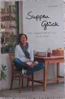 Buch, Kochbuch, "Suppenglück",Sonja Riker Baden-Württemberg - Gerlingen Vorschau