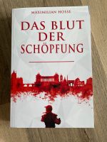 Das Blut der Schöpfung - Maximilian Hosse Nordrhein-Westfalen - Oberhausen Vorschau