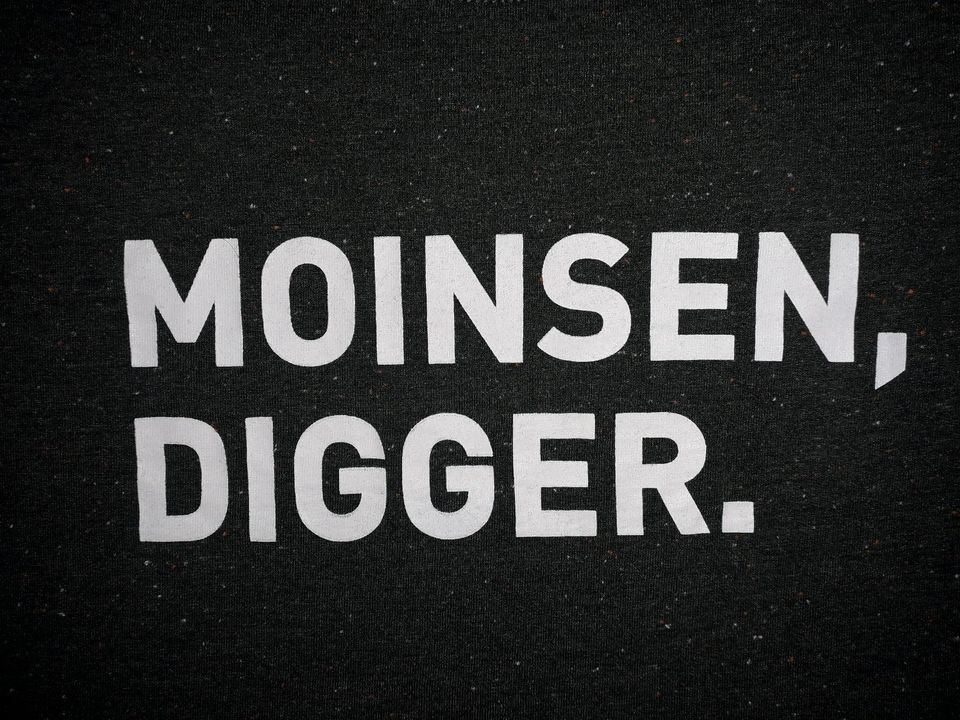 Moinsen, Digger. Shirt in Hamburg