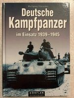 Buch, "Deutsche Kampfpanzer im Einsatz 1939-1945", Dörfler Zeitg. Baden-Württemberg - Karlsruhe Vorschau