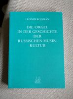 Die Orgel in der Geschichte der russischen Musikkultur, Rojsman Nordrhein-Westfalen - Wickede (Ruhr) Vorschau