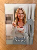 Kochbuch be healthy, be happy von Nadine Wolf Baden-Württemberg - Achern Vorschau