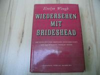 Wiedersehen mit Brideshead – Evelyn Waugh – 1955 Nordrhein-Westfalen - Wesel Vorschau