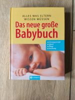 Das neue große Babybuch -  alles was Eltern wissen müssen Baden-Württemberg - Kirchheim unter Teck Vorschau