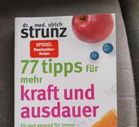 Dr Strunz 77 Tipps für Kraft U mehr Ausdauer ,fit u gesund  immer Saarland - Homburg Vorschau