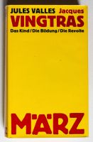 Jules Valles  Jacques Vingtras - Das Kind Die Bildung Die Revolte Nordrhein-Westfalen - Blankenheim Vorschau