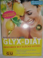 Glyx-Diät Abnehmen mit Glücks-Gefühl Marion Grillparzer Brandenburg - Jüterbog Vorschau