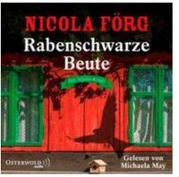 Nicola Förg - Rabenschwarze Beute (Alpen Krimis 9) Hörbuch Rheinland-Pfalz - Mainz Vorschau