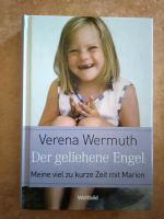 Der geliehene Engel v. Verena Wermuth Meine kurze Zeit mit Marion Niedersachsen - Duderstadt Vorschau