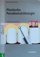 Plastische Parodontalchirurgie, Zahnmedizin, Fachbuch Thüringen - Weimar Vorschau