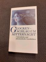 Glockenschlag um Mitternacht unheimliche phantastische Geschichte Schleswig-Holstein - Eggebek Vorschau
