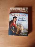 Historischer Roman Mord im Badehaus Andrea Schacht Bayern - Cham Vorschau