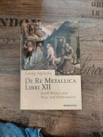 De Re Metallica Georg Agricola Schleswig-Holstein - Sievershütten Vorschau