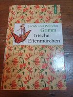 Jacob und Wilhelm Grimm ^^ Irische Elfenmärchen München - Ludwigsvorstadt-Isarvorstadt Vorschau