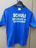 Shirt 128 Schule gefährdet die Gesundheit Hessen - Babenhausen Vorschau