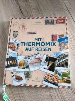 Kochbuch "Mit Thermomix auf Reisen" Bayern - Bad Kötzting Vorschau