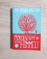 Buch "Morgen kommt ein neuer Himmel" Lori Spielmann Bestseller Bayern - Ochsenfurt Vorschau