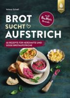 Brot sucht Aufstrich - 60 Rezepte Brandenburg - Neuzelle Vorschau