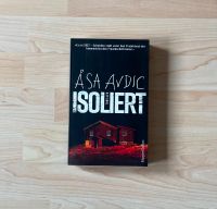 Buch / Thriller "Isoliert" von Asa Avdic Taschenbuch NEU Köln - Köln Dellbrück Vorschau