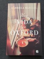 Una vida en Oxford (Spanish Edition) Gabriela Margall. Taschenbuc Berlin - Wilmersdorf Vorschau