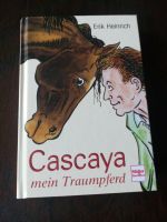 Cascaya mein Traumpferd - Dr. Erik Heinrich NEU Nordrhein-Westfalen - Petershagen Vorschau
