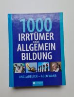 1000 irrtümer der allgemein Bildung Bayern - Kempten Vorschau