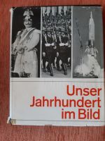 Unser Jahrhundert im Bild 1900 - 1964 Essen - Essen-Ruhrhalbinsel Vorschau