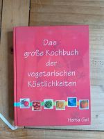 Das große Kochbuch der vegetarischen Moeglichkeiten Baden-Württemberg - Uhldingen-Mühlhofen Vorschau