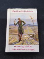 Buch, Quellen des Frohsinns Gedanken und Gedichte von Wilh....... Nordrhein-Westfalen - Recklinghausen Vorschau