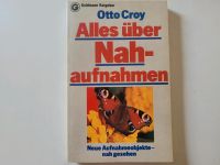 Taschenbuch "Alles über Nahaufnahmen" von Otto Croy, Fotografie Hessen - Egelsbach Vorschau