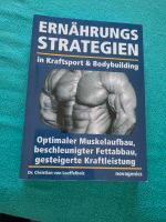 Ernährungs Strategien in Kraftsport &Bodybuilding Baden-Württemberg - Rielasingen-Worblingen Vorschau