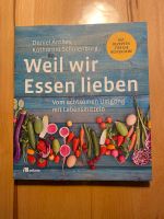 Weil wir Essen lieben , achtsamer Umgang mit Lebensmitteln Hessen - Schwarzenborn Vorschau